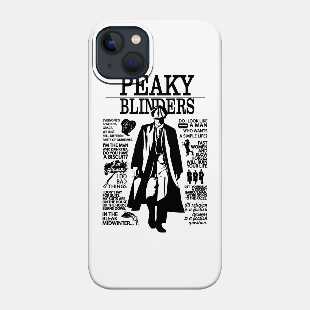 Peaky Blinders Tommy Shelby Quotes - Peaky Blinders - Phone Case