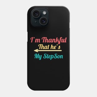 I'm Thankful That he's My Stepson, vintage Phone Case