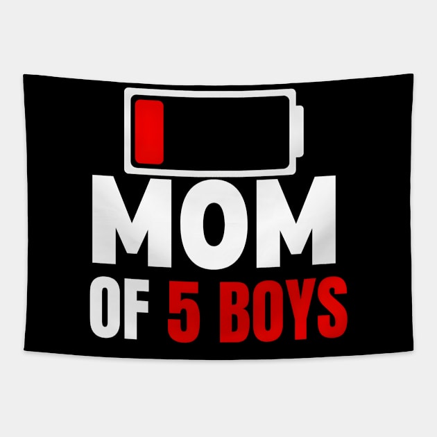 Mom of 5 boys Tapestry by FnF.Soldier 