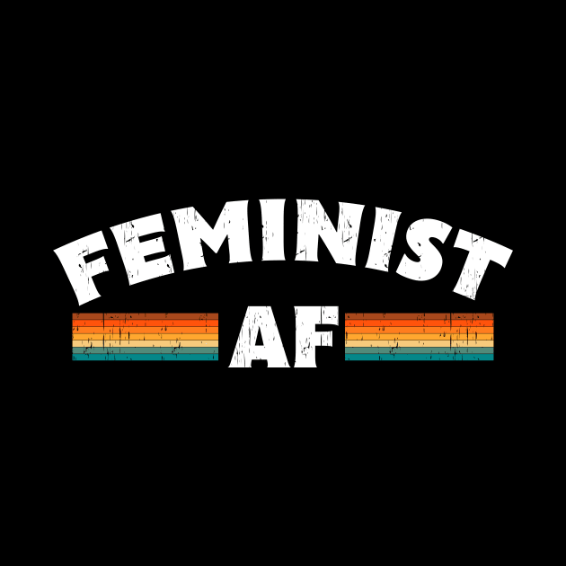 Feminist AF Feminism Women Gift by Delightful Designs