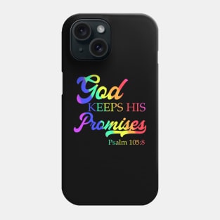 God Keeps His Promises Psalm 105:8 Christian Rainbow Design Phone Case