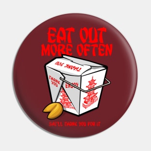 CHINESE TAKE OUT - EAT OUT MORE OFTEN Pin