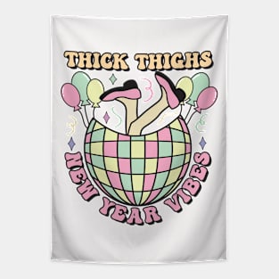Thick Thighs New Year vibes Tapestry