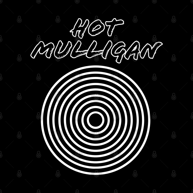 Hot Mulligan / Circle Vintage Style by Masalupadeh