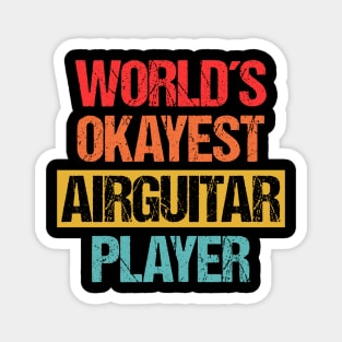 World's Okayest Air Guitar Player - Unleashed Music Tee Magnet