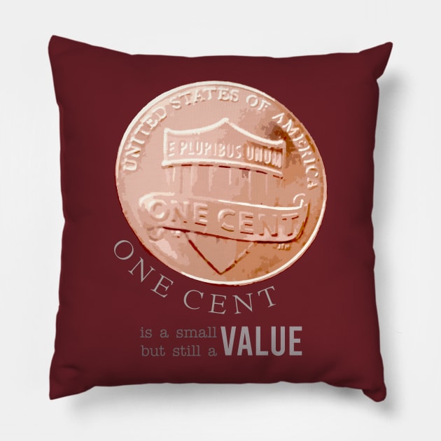 One Cent Coin Value Pillow by Markyartshop