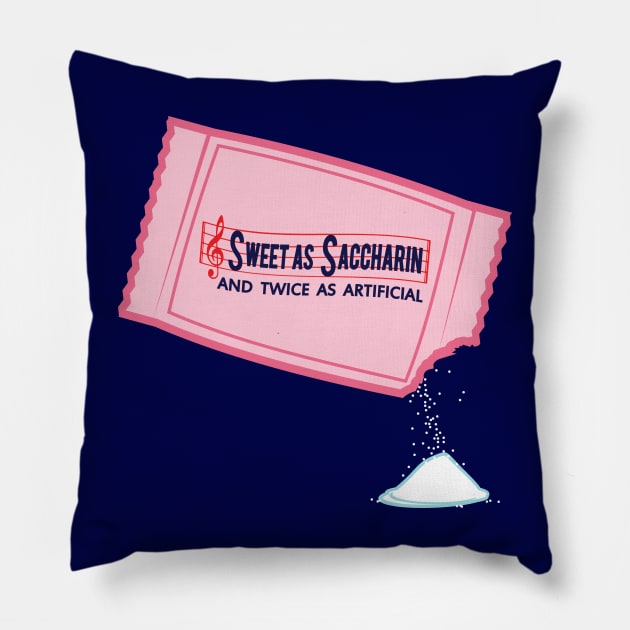 Sweet as Saccharine and Twice as Artificial Pillow by Shopject