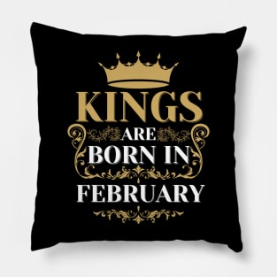 kings are born in february Pillow