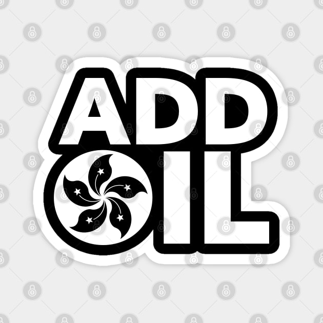 Hong Kong Add Oil Protest Design with Hong Kong Flag Magnet by YourGoods