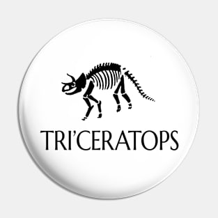 Triceratops - Late Cretaceous Fossil (Archaeology, Paleontology) Pin