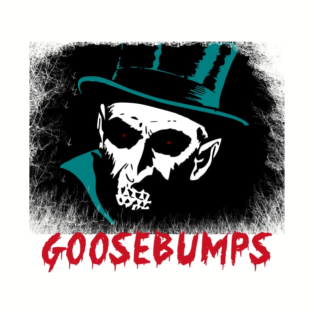 GOOSEBUMPS by theanomalius_merch