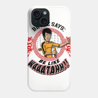 Be Like Waaatahh! Phone Case