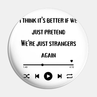 strangers again Pin