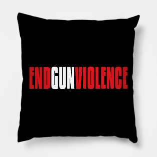 END GUN VIOLENCE Pillow