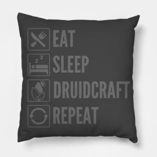 Eat, Sleep, Druidcraft, Repeat - Druid Class Print Pillow