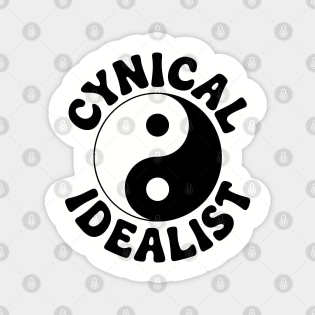 Cynical Idealist Existential Absurdity Ironic Humor Magnet by Anticorporati