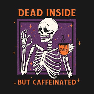 Dead inside T-Shirt