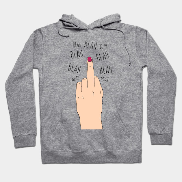 Blah Blah F Ck You Black Rebel Hoodie Teepublic Uk