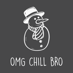 Chill Bro T-Shirt