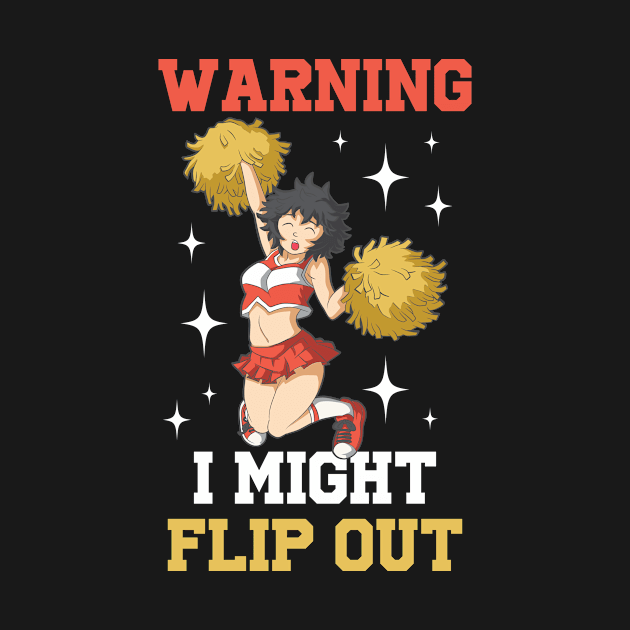 Warning I Might Flip Out Funny Cheerleading Gift by CatRobot