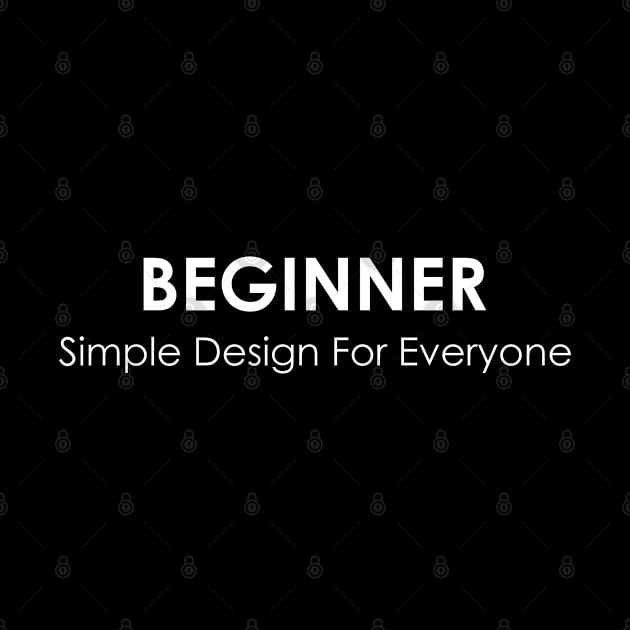 Beginner - 01 by SanTees