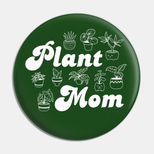 Plant Mom Pin