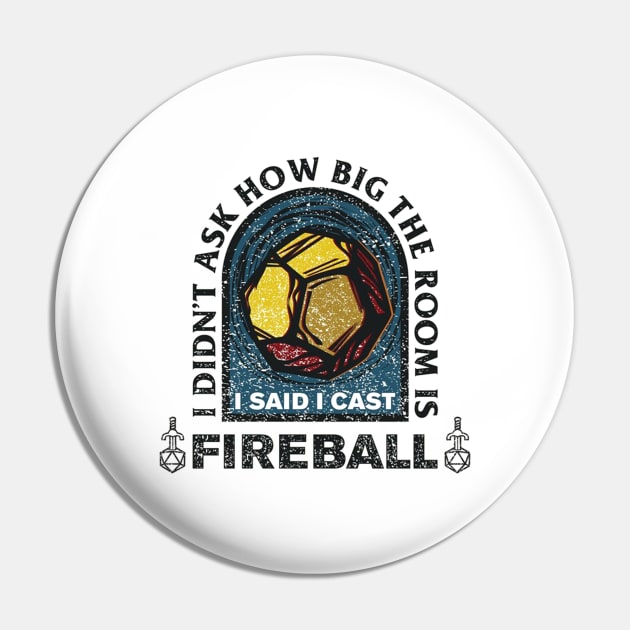 I Cast Fireball Pin by maribelborman