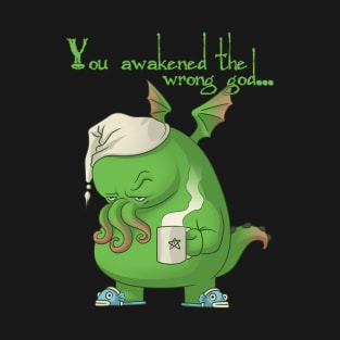 Cthulhu woke up T-Shirt