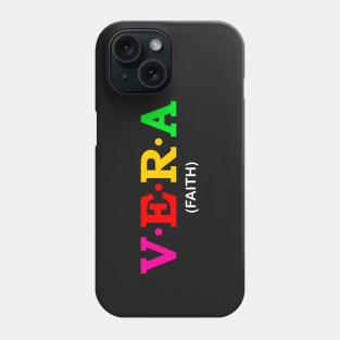 Vera  - Faith. Phone Case