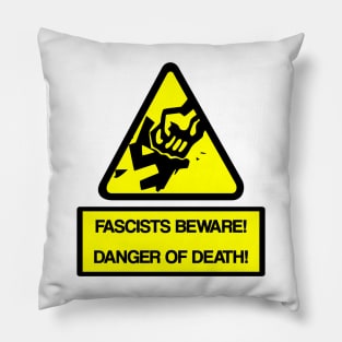 Fascists Beware! Danger Of Death! Pillow