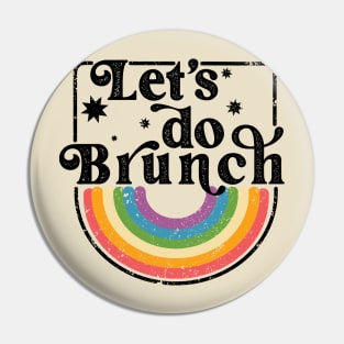 Let's do Brunch Pin