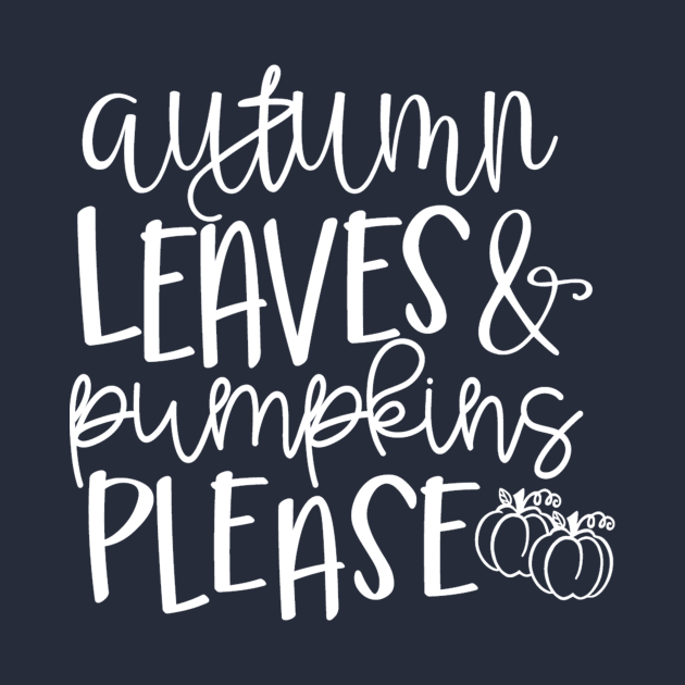 Autumn Leaves & Pumpkins Please by BearWoodTreasures