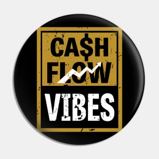 Cashflow Vibes Pin