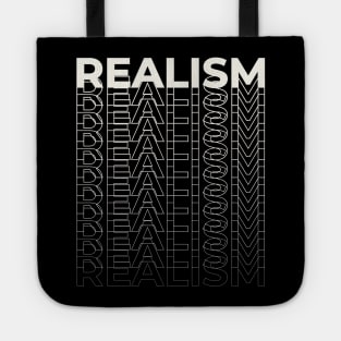 Realism Tote