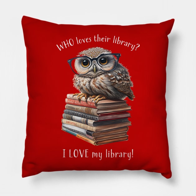 I Love My Library! Anthropomorphic Owl Reader Pillow by Pine Hill Goods