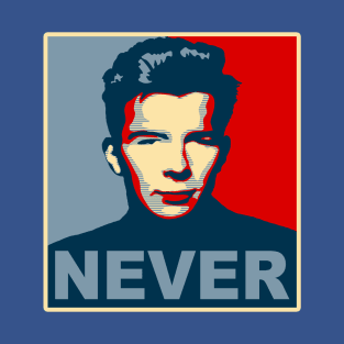 Never Gonna Give Up Hope T-Shirt