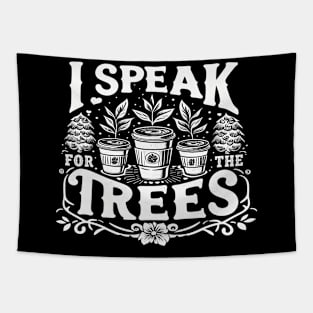 Earth Day Inspiration I Speak For Trees Vintage Coffee Fun Tapestry