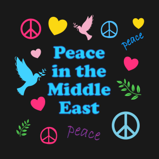 Peace in the Middle East T-Shirt