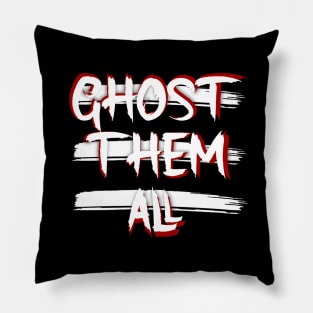 Ghost them all Pillow