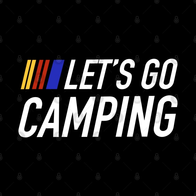 Let’s go camping - funny camping emote quote saying blurb by BrederWorks