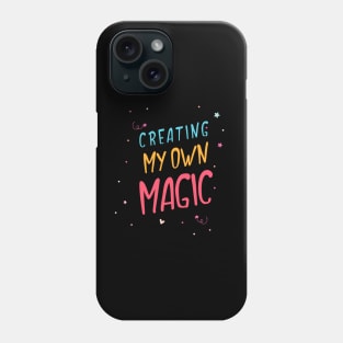 Creating my own colourful magic. Phone Case