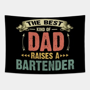 The Best Kind Of Dad Raises A Bartender Costume Gift Tapestry