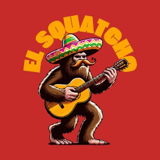 El Squatcho Bigfoot Sasquatch Funny Cinco De Mayo Party T-Shirt