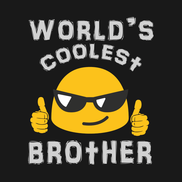 Cool Face Family  World's Coolest Brother by nevilleanthonysse