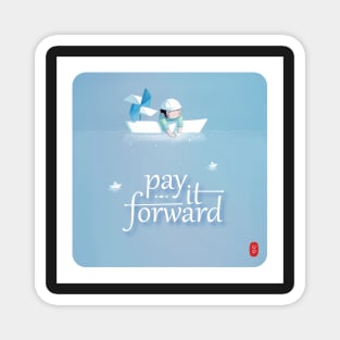 Pay it forward Magnet