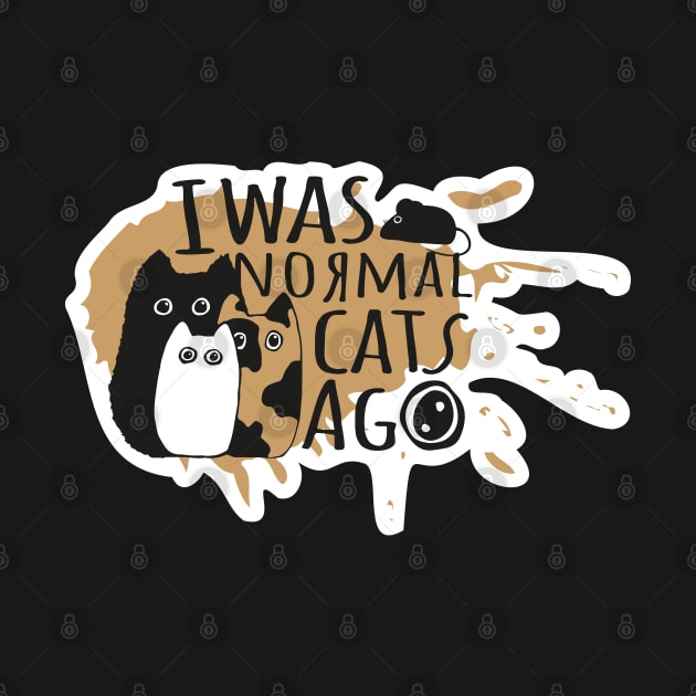 I was normal 3 cats ago by Ravendax