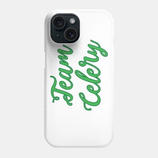 Team Celery Vegan Vegetarian Juice Fan Gift Phone Case