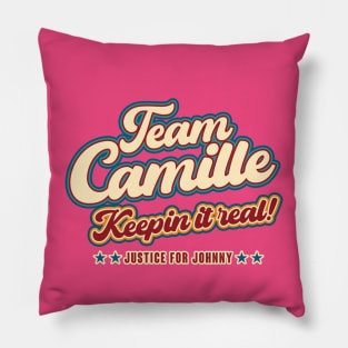 Team Camille Keeping it Real! Pillow