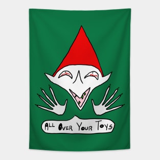 Funny Christmas Santa Claus Elf All Over Your Toys Tapestry