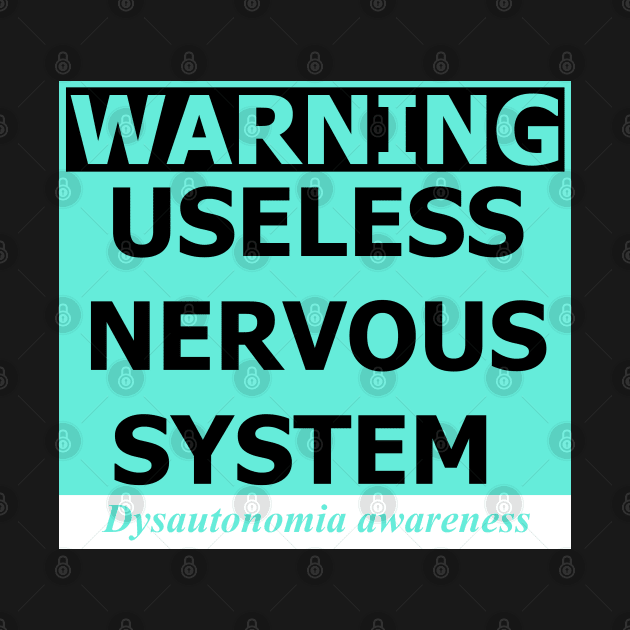 Dysautonomia Warning Sign by bohomermaidgal